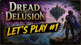 Dread Delusion Let's Play #1 Découverte RPG rétro en monde ouvert !