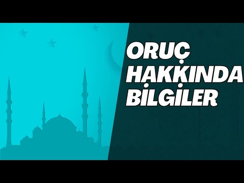 Oruç İbadeti Hakkında Bilgi