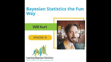 #16 Bayesian Statistics the Fun Way, with Will Kurt