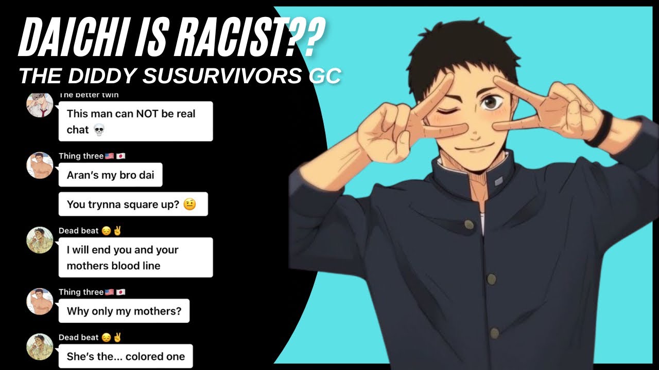 Daichi is racist??! | the diddy survivors gc pt.1 | haikyuu text | haikyuu gc chaos
