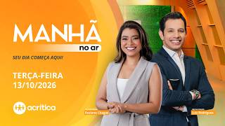 MANHÃ NO AR | AO VIVO | 13/10/2026