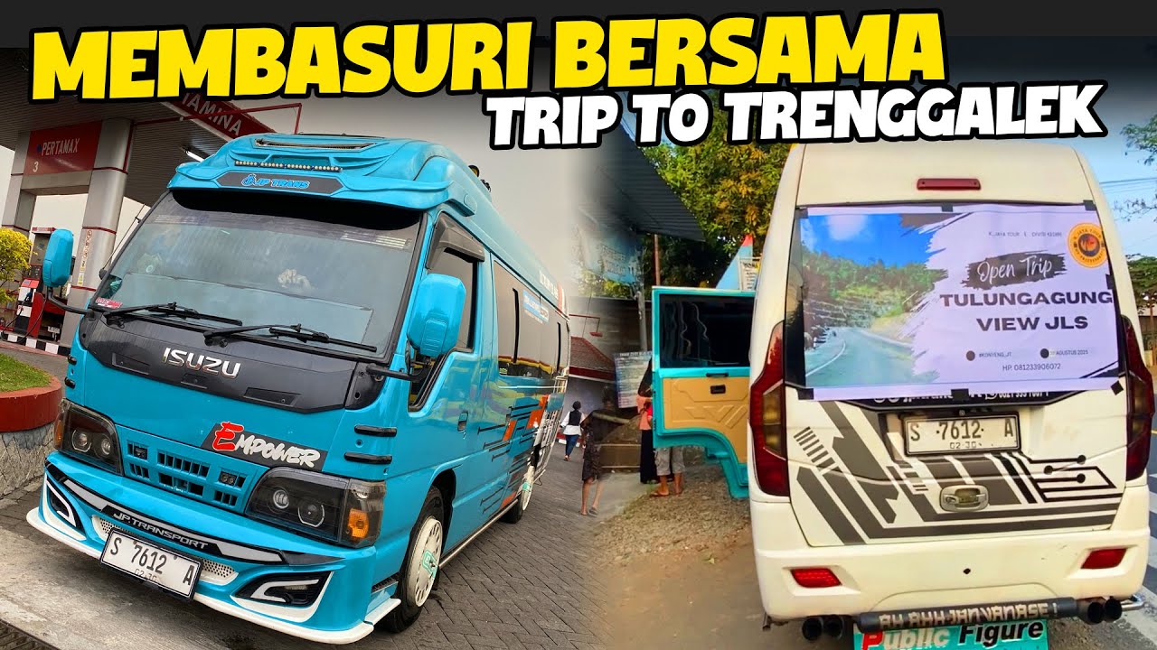 TRIP ELF BASURI..MEMBASURI DI TRENGGALEK