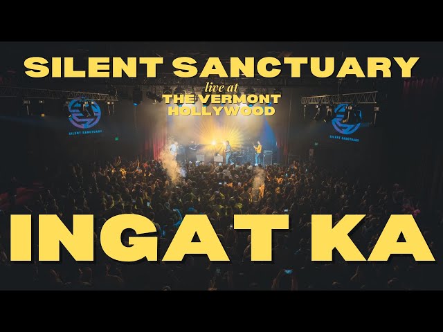 Ingat Ka - Silent Sanctuary LIVE at The Vermont Hollywood class=