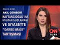 Kaftancıoğlu'na militan suçlaması ve siyasette "darbe iması" tartışması - Akıl Çemberi 08.01.2021