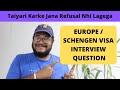 Schengen/Europe Visa Interview Questions