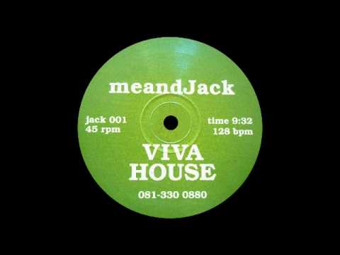 Me And Jack — Meandjack - Viva House