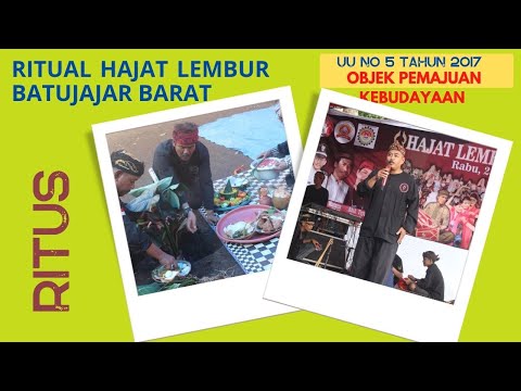 RITUAL HAJAT LEMBUR  DESA BATUJAJAR BARAT  KAB. BANDUNG BARAT