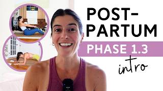 Postpartum Workouts Phase 1.3 - Intro | Postpartum Fitness Series