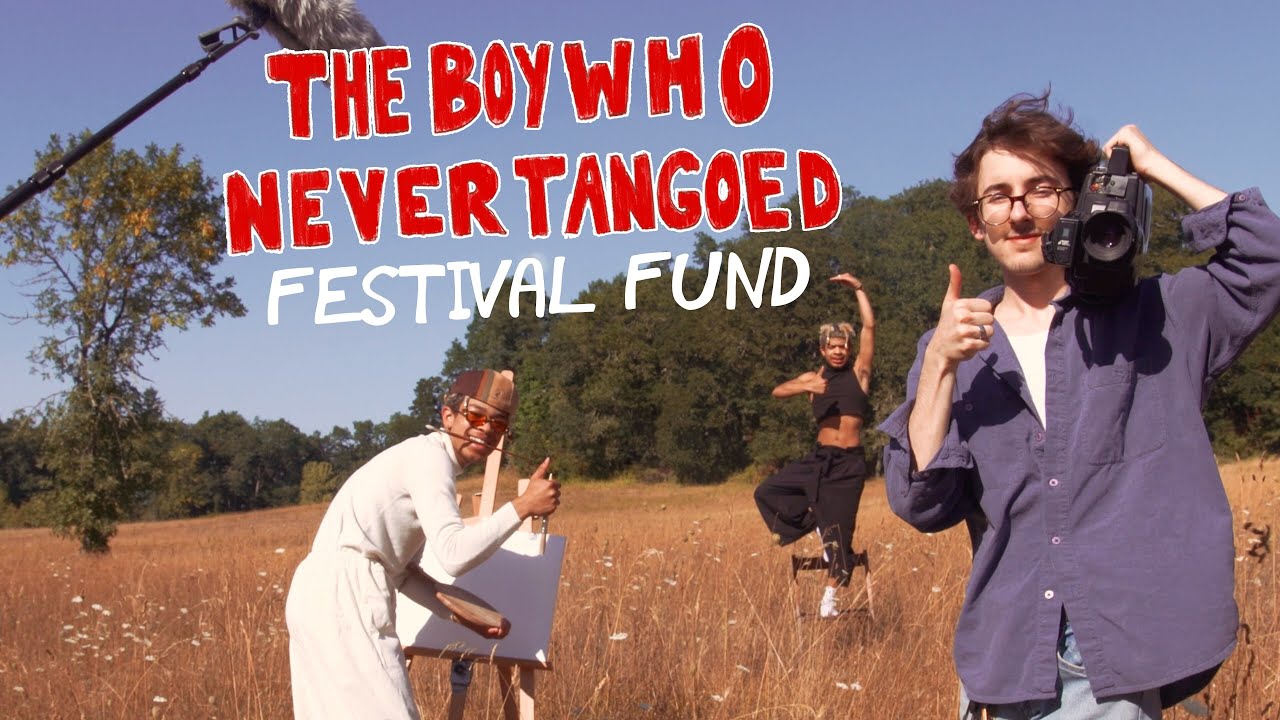 "The Boy Who Never Tangoed" Festival Fund