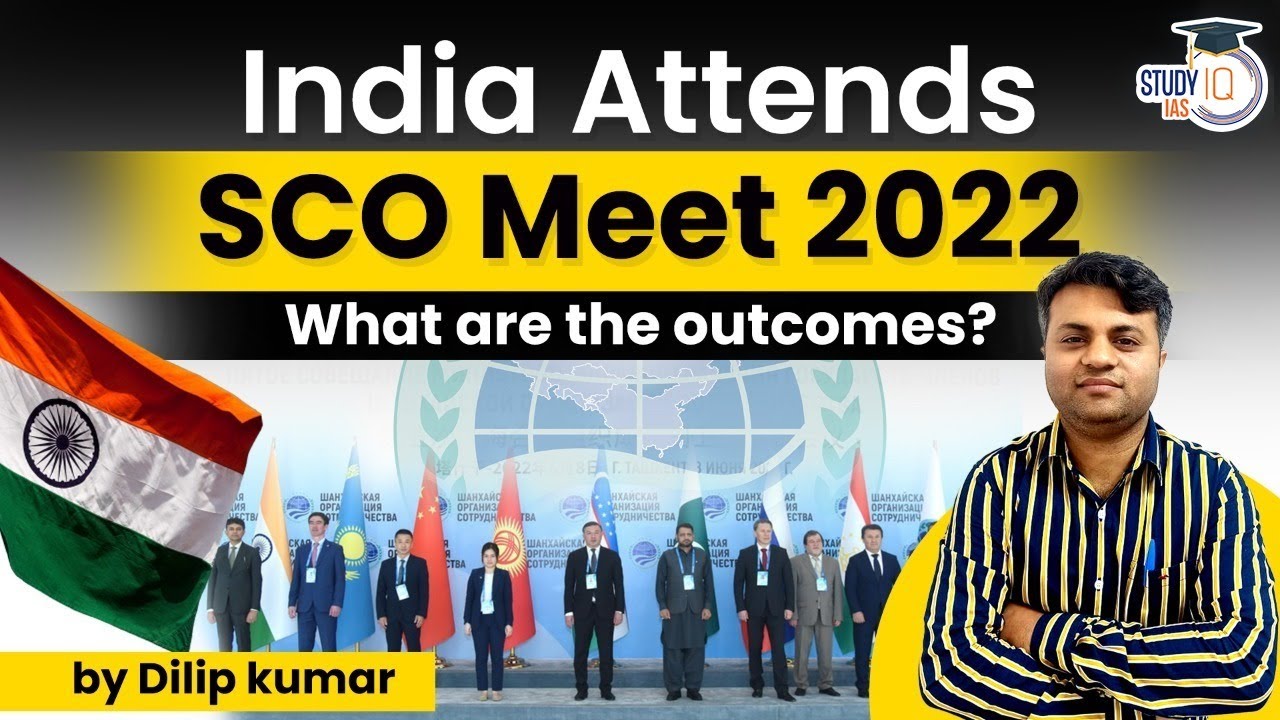 SCO Meet 2022 | IR | UPSC GS Paper 2 | StudyIQ IAS