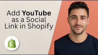 Add YouTube as a Social Link in Shopify [2026 Full Guide]