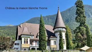 Yvorne and Château Maison Blanche