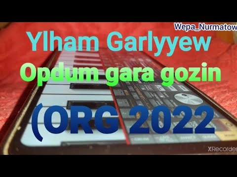 Ylham Garlyyew - Opdum gara gozin ORG 2022