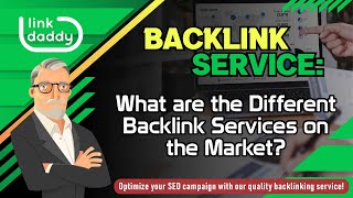 Backlink Service - What are the Different Backlink Services on the Market