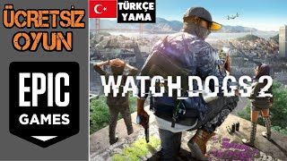 EPİC GAMES ÜCRETSİZ OYUNU ! [WATCH DOGS 2] TÜRKÇE YAMA (BÖLÜM 1) - Watch Dogs 2 Aktivasyon Kodu
