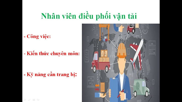 Các bài toán liên quan đến điều phối vận tải năm 2024