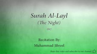 Surah Al Layl The Night   092   Muhammad Jibreel   Quran Audio