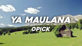 Ya Maulana - Opick ( Lirik Lagu )