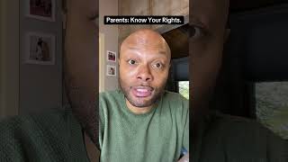 Parents: Know Your Rights