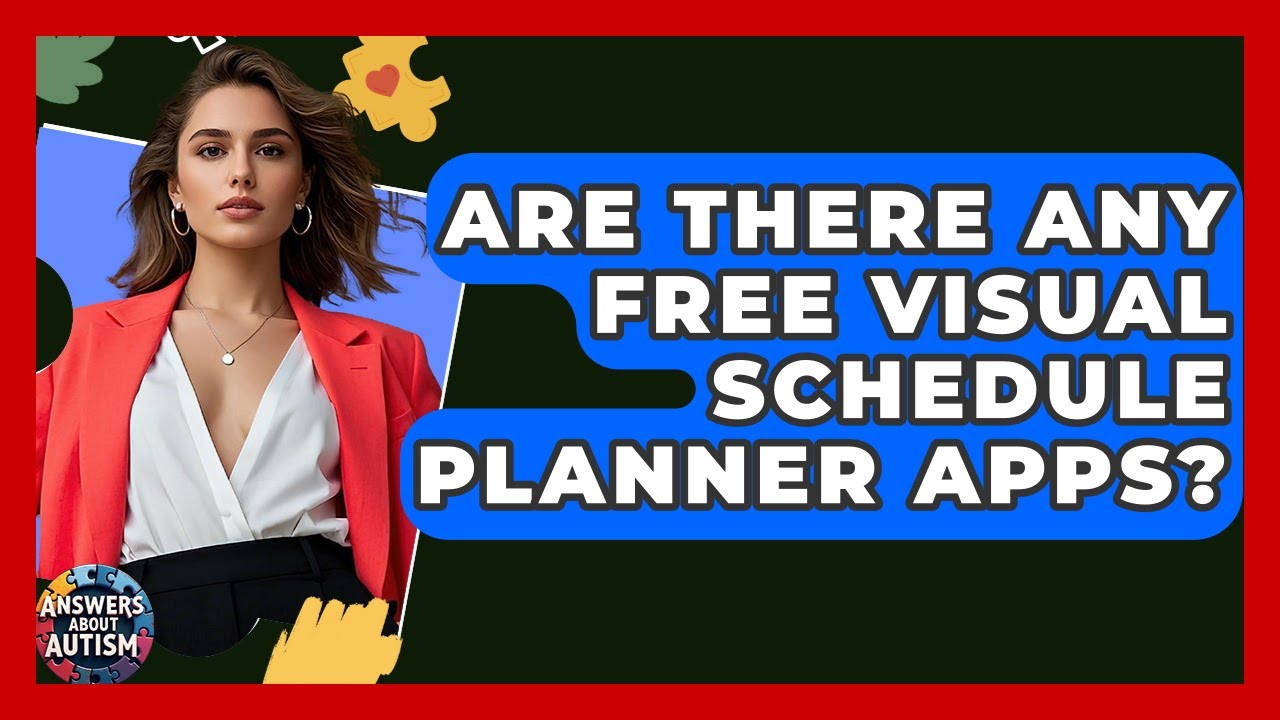 Are There Any Free Visual Schedule Planner Apps? - Answers About Autism