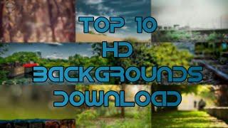 Top 10 HD MANIPULATION BACKGROUNDS download || LIKHON PHOTOWORK