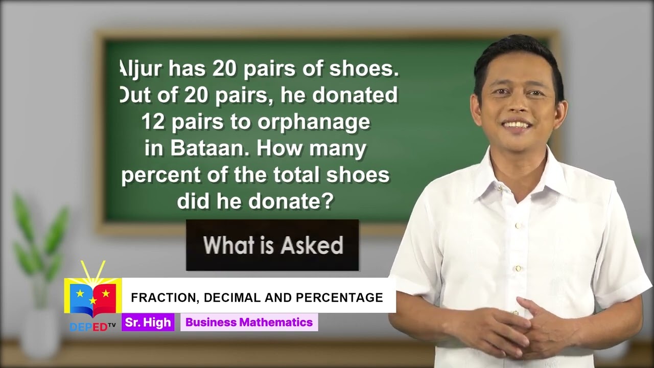 Business Mathematics Episode 1: Fraction, Decimal and Percentage