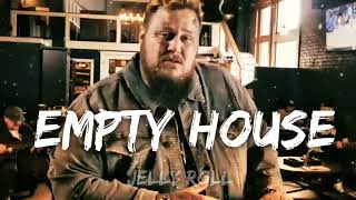 Jelly Roll - Empty House (lyrics Audio