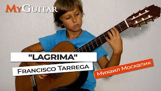 Francisco Tarrega "Lagrima". Ф. Таррега - "Слеза". Исполняет Михаил Москалик, (9 лет).