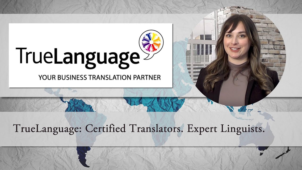 TrueLanguage:  Certified Translators.  Expert Linguists.