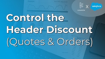 Control the Header Discount (Quotes & Orders) #cpq