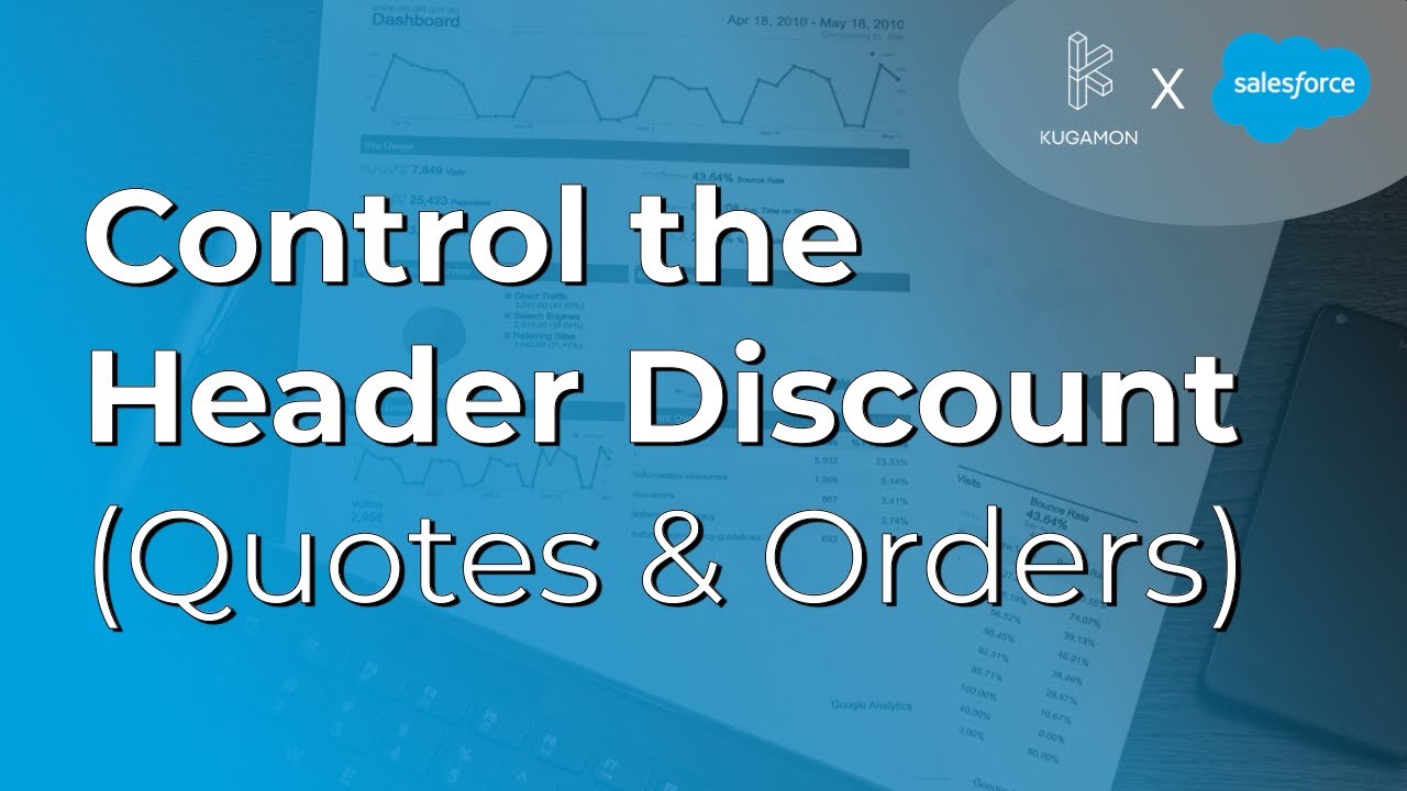Control the Header Discount (Quotes & Orders) 