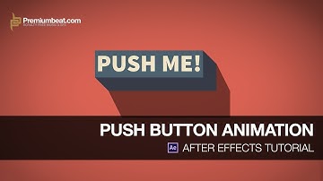 After Effects Tutorial: Push Button Animation