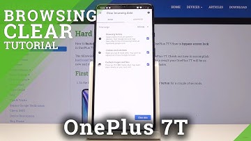 How to Clear Browsing Data in OnePlus 7T - Delete Browser Storage