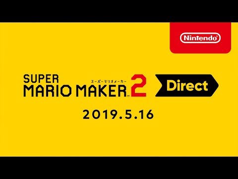 スーパーマリオメーカー 2 Direct 2019.5.16