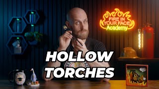 How to Use Hollow Torches Safely