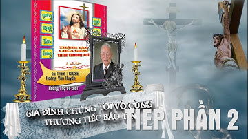 Lễ Tang Cụ Trùm :  GiUSE HOÀNG VĂN HUYỄN  -  P2