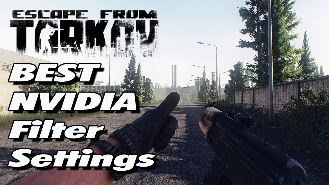 BEST NVidia Filter Settings Escape From Tarkov Interchange Test YouTube