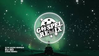 DJ PV - Eu Sei ft. Mauro Henrique (V1NID Remix) [Future Bounce Gospel]