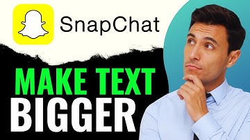 How to Make Text Bigger on Snapchat (2024 )Tutorial