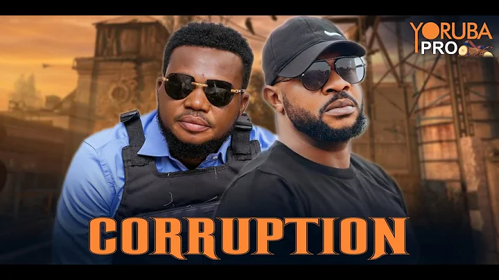 CORRUPTION Latest Yoruba Movie 2025 Odunlade Adekola | Ayo Olaiya | Mr Latin | Damola Olatunji