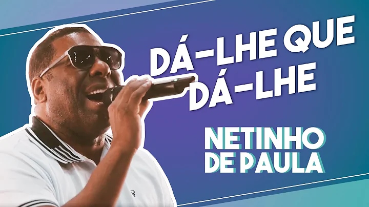Netinho de Paula - D-lhe Que D-lhe #FMODIA