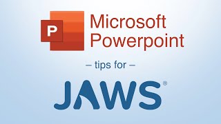 Powerpoint Tips for JAWS: Transitions, Themes, and Animations
