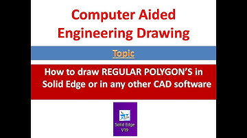How to draw regular polygons in SOLID EDGE and in any CAD Softwares