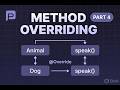 Method Overriding Part 4
