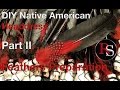 Part II - Feathers Preparation - DIY Native American Headdress / War Bonnet