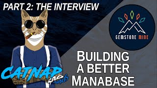 Building a Better Manabase (feat. Catnap from Sad Naus)