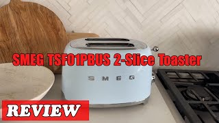 SMEG TSF01PBUS 2-Slice Toaster Review 2025