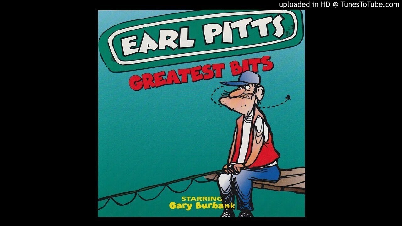 Earl Pitts - Buddy's Funeral (From "Greatest Bits")