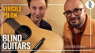 The French Luthier Scene Is Strong!  - Virgile Pilon of Blind Guitars - Luthier Stories