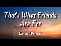 That's What Friends Are For - Dionne Warwick | Lyrics🎵 #trending #lyrics #dionnewarwick